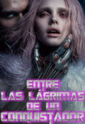 Portada del libro "Entre las lágrimas de un conquistador "