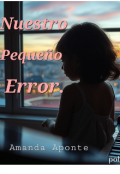 Portada del libro "Nuestro pequeño error. "