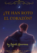 Portada del libro "¿te han roto el corazón?"