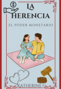 Portada del libro "La herencia: El poder monetario"