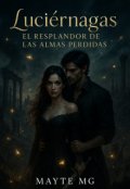 Portada del libro "Luciérnagas: El resplandor de las almas perdidas "