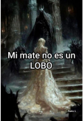 Portada del libro "Mi mate no es un Lobo"