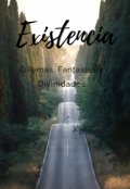 Portada del libro "Existencia 1: Dilemas, Fantasías y Divinidades"