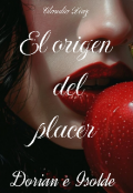Portada del libro "El origen del placer/dorian e Isolde (precuela)"