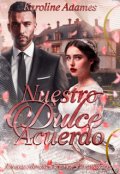 Portada del libro "Nuestro dulce acuerdo "