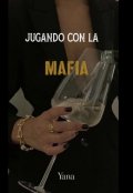 Portada del libro "Jugando Con La Mafia"