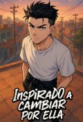 Portada del libro "Inspirado a cambiar por ella "