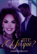 Portada del libro "¡jefe! ¿yo qué?"