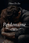 Portada del libro "Perdoname"