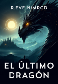 Portada del libro "El Último Dragón "