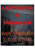 Portada del libro "Leyendas 9 Pueblos San Andrés "El Animal De Piedra""