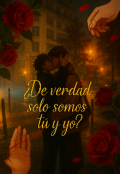Portada del libro "¿de verdad solo somos tú y yo?"