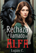 Portada del libro "Rechazo al llamado del Alfa"
