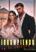 Portada del libro "Irrumpiendo en tu corazón"