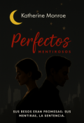 Portada del libro "Perfectos Mentirosos"