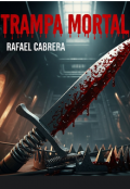 Portada del libro "Trampa Mortal."