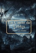Portada del libro "La Caida de Urblux"