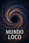 Portada del libro "Mundo Loco"