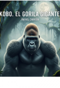 Portada del libro "Kobo...El Gorila Gigante."