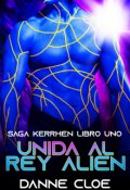 Portada del libro "Unida al Rey Alien"