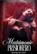 Portada del libro "Matrimonio prisionero"