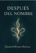 Portada del libro "Después del nombre "