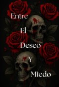 Portada del libro "Entre el Deseo y el miedo "