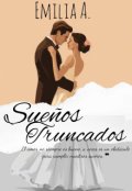 Portada del libro "Sueños Truncados. "