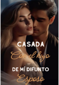 Portada del libro "Casada Con El Hijo De Mí Difunto Esposo."