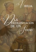 Portada del libro "Virilia. La descolonización de un sueño."