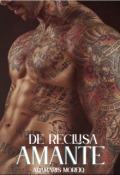 Portada del libro " De Reclusa a Amante: Romance Prohibido con un Doctor"