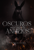 Portada del libro "Oscuros Anhelos "