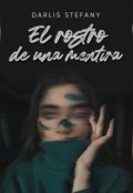 Portada del libro "El rostro de una mentira "