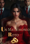 Portada del libro "Un Matrimonio Roto "
