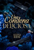 Portada del libro "Una condena deliciosa"
