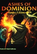 Portada del libro "Ashes Of Dominion: Sangre y Elementos"