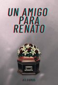 Portada del libro "Un amigo para Renato."