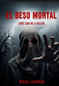Portada del libro "El Beso Mortal "