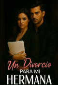 Portada del libro "Un Divorcio Para Mi Hermana"
