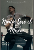 Portada del libro "Nunca seré el Mismo: 1✓"