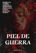 Portada del libro "Piel De Guerra"