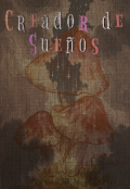 Portada del libro "Creador de Sueños "