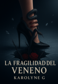 Portada del libro "La Fragilidad del Veneno"