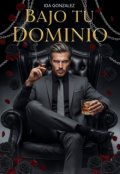 Portada del libro "Bajo tu Dominio "