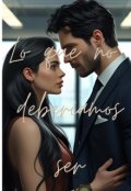 Portada del libro "Lo que no deberíamos ser"