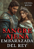 Portada del libro "Sangre ajena. Embarazada del rey"