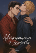 Portada del libro "Márcame y Lárgate"