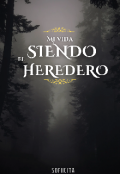 Portada del libro "Mi vida siendo el heredero "