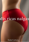 Portada del libro "Mis ricas nalgas "