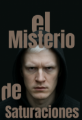 Portada del libro "el Misterio de Saturaciones"